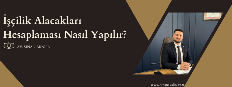 İşçilik Alacakları hesaplama