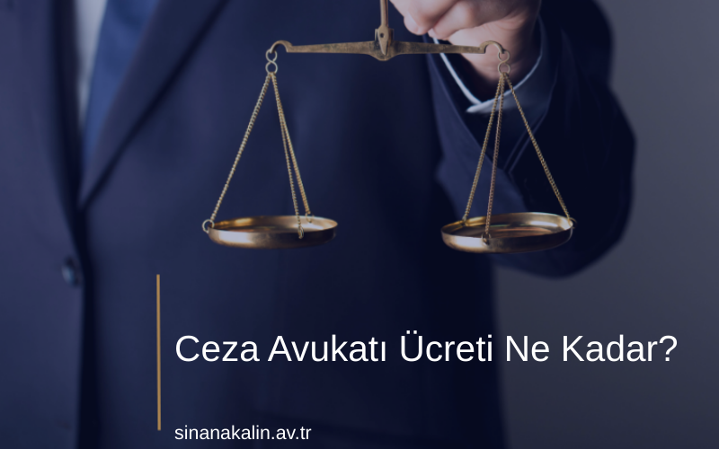 Ceza Avukatı Ücreti Ne Kadar?