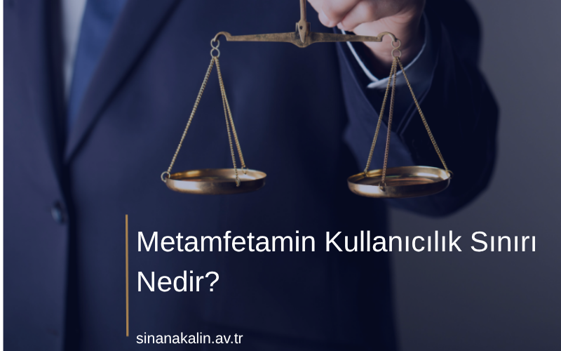 Metamfetamin Kullanıcılık Sınırı Nedir?