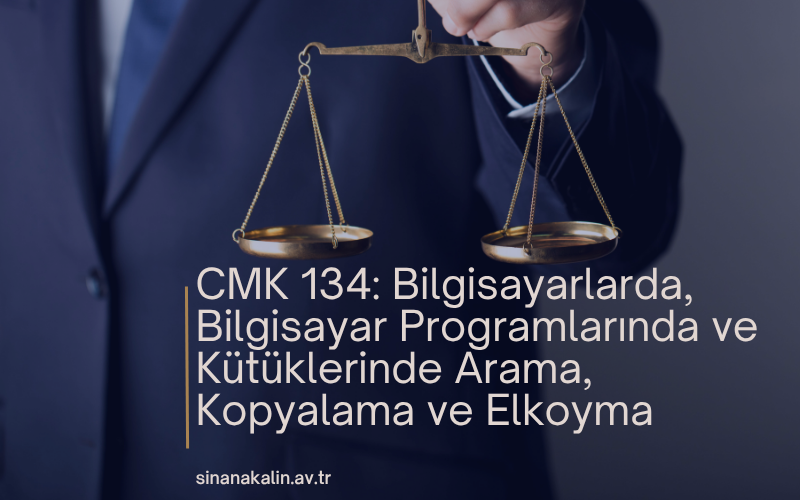 CMK 134: Bilgisayarlarda, Bilgisayar Programlarında ve Kütüklerinde Arama, Kopyalama ve Elkoyma
