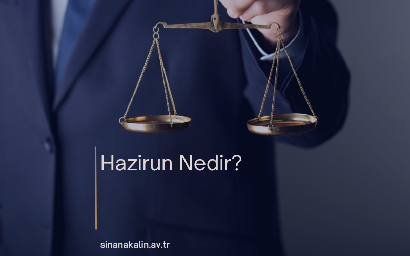 Hazirun Nedir?