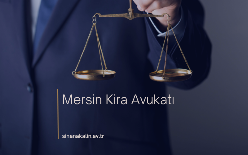 Mersin Kira Avukatı