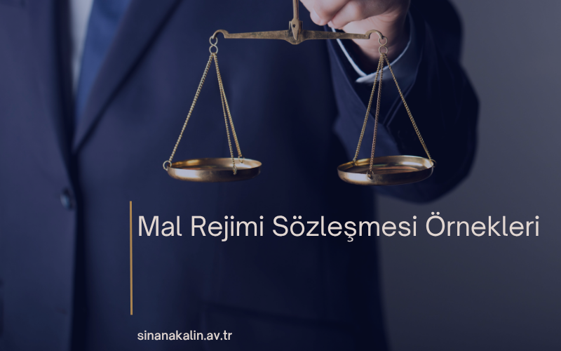 Mal Rejimi Sözleşmesi Örnekleri