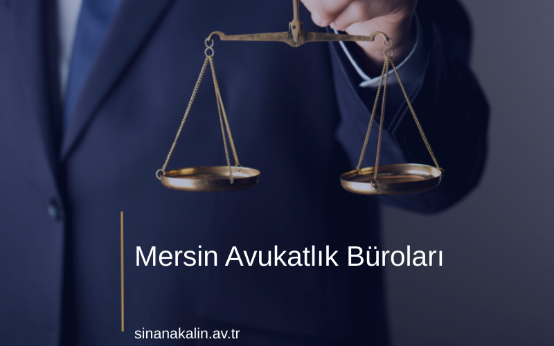 Mersin Avukatlık Büroları