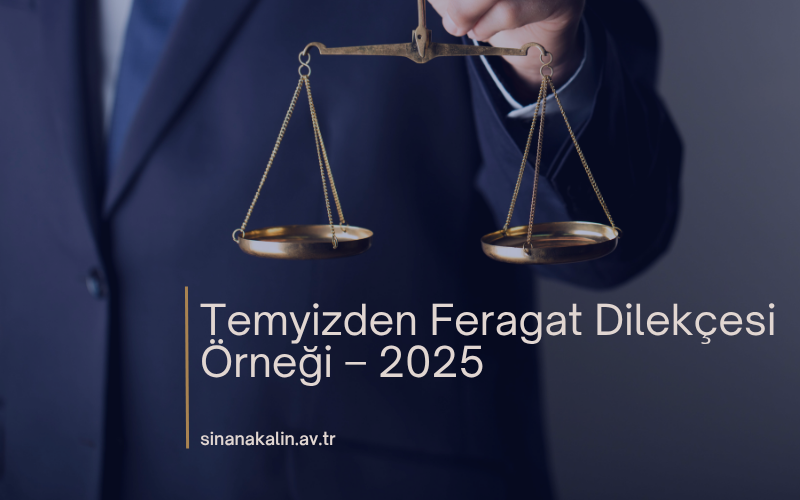 Temyizden Feragat Dilekçesi Örneği – 2025