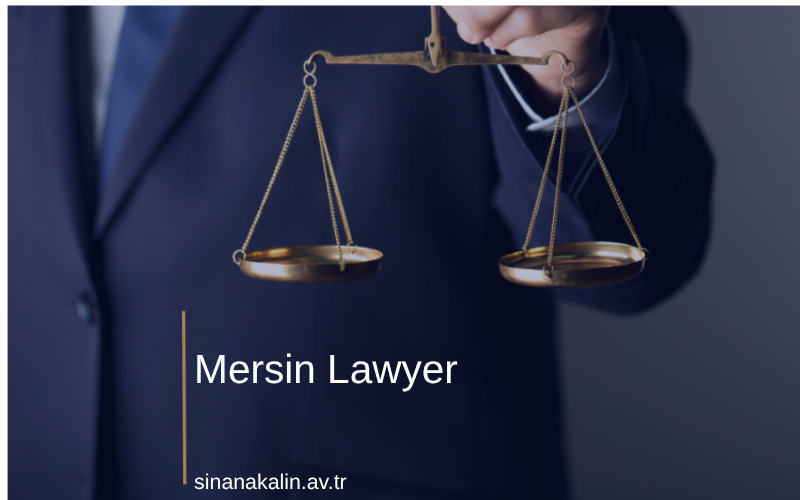 Mersin Lawyer