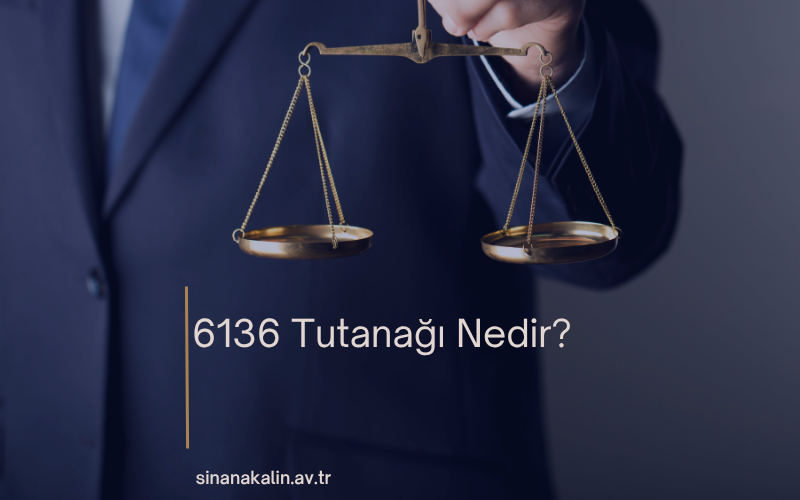 6136 Tutanağı Nedir?