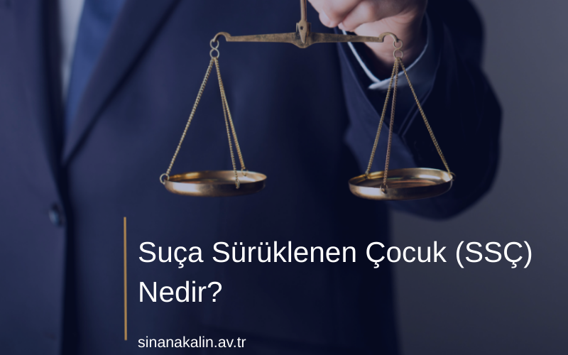 Suça Sürüklenen Çocuk (SSÇ) Nedir?