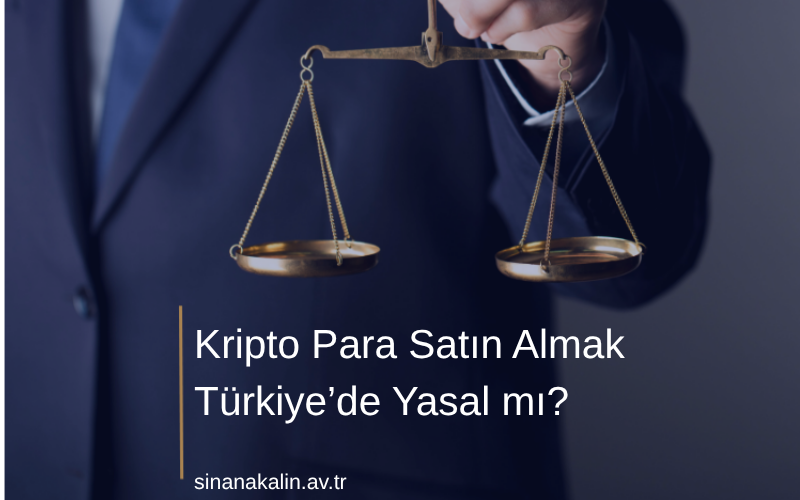 Kripto Para Satın Almak Türkiye’de Yasal mı?
