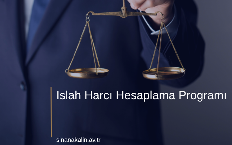 Islah Harcı Hesaplama Programı