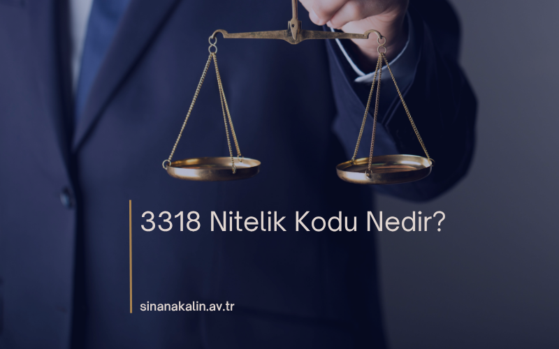 3318 Nitelik Kodu Nedir?