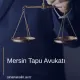Mersin Tapu Avukatı
