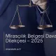 Mirasçılık Belgesi Talebi Dava Dilekçesi