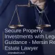 Secure Property Investments with Legal Guidance - Mersin Real Estate Lawyer