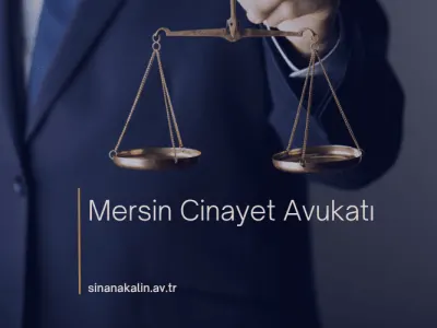 Mersin Cinayet Avukatı