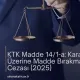 KTK Madde 14/1-a: Karayolu Üzerine Madde Bırakma Cezası
