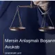 Mersin Anlaşmalı Boşanma Avukatı