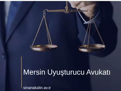 Mersin Uyuşturucu Avukatı
