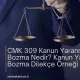 CMK 309 Kanun Yararına Bozma Nedir? Kanun Yararına Bozma Dilekçe Örneği
