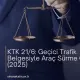 KTK 21/6: Geçici Trafik Belgesiyle Araç Sürme Cezası