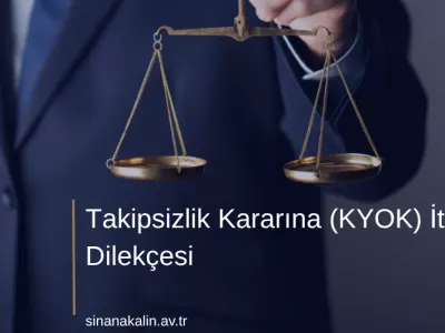 Takipsizlik Kararına (KYOK) İtiraz Dilekçesi