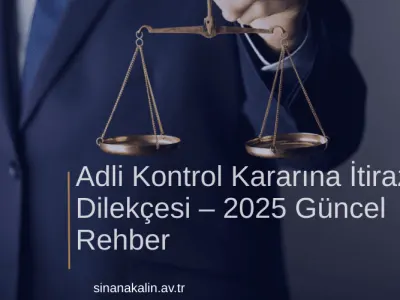 Adli Kontrol Kararına İtiraz Dilekçesi