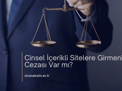 Cinsel İçerikli Sitelere Girmenin Cezası Var mı?