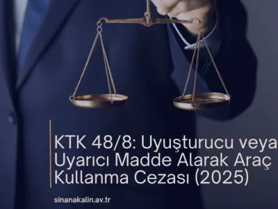 KTK 48/8: Uyuşturucu veya Uyarıcı Madde Alarak Araç Kullanma Cezası