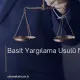 Basit Yargılama Usulü Nedir?