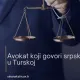Avokat koji govori srpski jezik u Turskoj