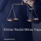 Kimler Reddi Miras Yapamaz?