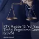 KTK Madde 13: Yol Yapımı ve Trafiği Engelleme Cezası