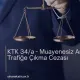 KTK 34/a - Muayenesiz Araçla Trafiğe Çıkma Cezası