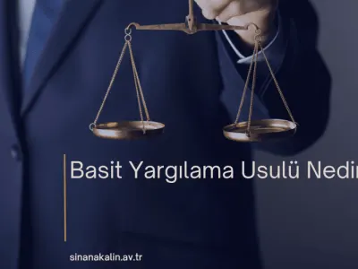 Basit Yargılama Usulü Nedir?