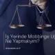 İş Yerinde Mobbinge Uğrama Durumunda Tazminat