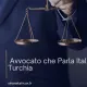 Avvocato che Parla Italiano in Turchia