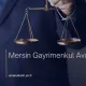 Mersin Gayrimenkul Avukatı