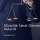 Müdafilik Nedir Görevleri Nelerdir