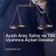 Ayıplı Araç Satışı ve TBK 227 Uyarınca Açılan Davalar