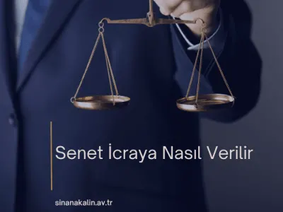 Senet İcraya Nasıl Verilir