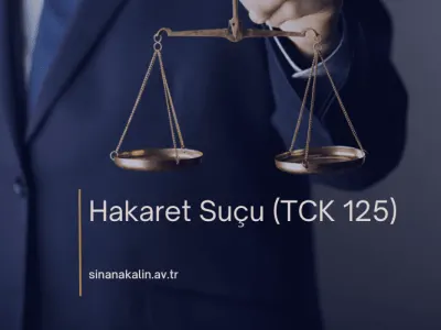 Hakaret Suçu (TCK 125)