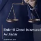 Erdemli Cinsel İstismara Bakan Avukatlar