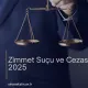 Zimmet Suçu ve Cezası
