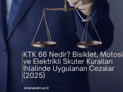 KTK 66 Nedir? Bisiklet, Motosiklet ve Elektrikli Skuter Kuralları İhlalinde Uygulanan Cezalar