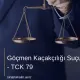 Göçmen Kaçakçılığı Suçu - TCK 79