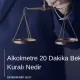 Alkolmetre 20 Dakika Bekleme Kuralı Nedir