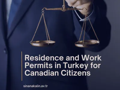 Residence and Work Permits in Turkey for Canadian Citizens