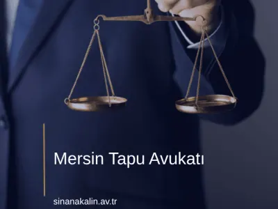 Mersin Tapu Avukatı