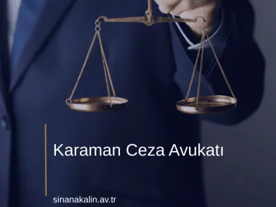 Karaman Ceza Avukatı