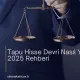Tapu Hisse Devri Nasıl Yapılır?